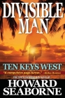 Divisible Man - Ten Keys West By Howard Seaborne Cover Image