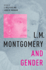 L.M. Montgomery and Gender Cover Image