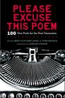 Please Excuse This Poem: 100 New Poets for the Next Generation Cover Image