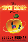 The Superteacher Project By Gordon Korman Cover Image