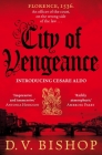 City of Vengeance (Cesare Aldo series #1) By D. V. Cover Image