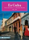 Es Cuba: Life and Love on an Illegal Island By Lea Aschkenas Cover Image