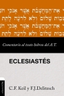 Comentario Al Texto Hebreo del Antiguo Testamento - Eclesiastés By Franz Julius Delitzsch, Carl Friedrich Keil Cover Image