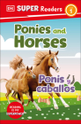 DK Super Readers Level 1 Bilingual Ponies and Horses – Ponis y caballos By DK Cover Image