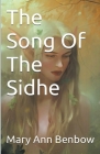 The Song Of The Sidhe By Mary Ann Benbow Cover Image