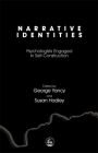 Narrative Identities: Psychologists Engaged in Self-Construction By George Yancy, Susan Hadley Cover Image