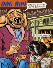 Dog Boy Choice Cuts & Happy Endings By Steve Lafler Cover Image