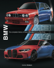 BMW M3 & M4: The complete history of these Ultimate Driving Machines By Graham Robson Cover Image