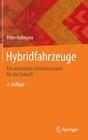 Hybridfahrzeuge: Ein Alternatives Antriebssystem Für Die Zukunft By Peter Hofmann Cover Image