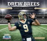 Drew Brees: Superstar Quarterback By Dennis St Sauver Cover Image
