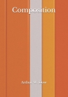Composition By Aaron Stanley (Preface by), Arthur W. Dow Cover Image