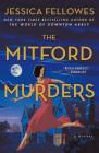 The Mitford Murders: A Mystery By Jessica Fellowes Cover Image
