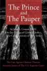 The Prince and the Pauper: The Case Against Clarence Thomas, Associate Justice of the U.S. Supreme Court Cover Image