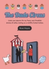 The Dude Circus: Grab your popcorn for my funny and freakish stories of online dating as a midlife ticket holder Cover Image