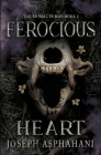 Ferocious Heart By Joseph Asphahani Cover Image