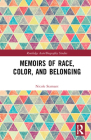 Memoirs of Race, Color, and Belonging Cover Image