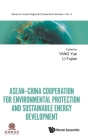 Asean-China Cooperation for Environmental Protection and Sustainable Energy Development By Yue Yang (Editor) Cover Image