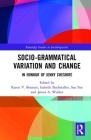Advancing Socio-grammatical Variation and Change: In Honour of Jenny Cheshire (Routledge Studies in Sociolinguistics) By Karen V. Beaman (Editor), Isabelle Buchstaller (Editor), Susan Fox (Editor) Cover Image