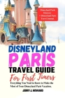 Disneyland Paris Travel Guide for First-Timers: Everything You Need to Know to Make the Most of Your Disneyland Paris Vacation. Cover Image