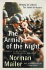 The Armies of the Night: History as a Novel, the Novel as History By Norman Mailer Cover Image