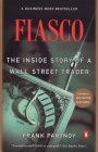 Fiasco: The Inside Story of a Wall Street Trader Cover Image