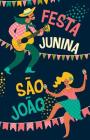 Festa Junina Sao Joao: 150 Page Ruled Notebook Cover Image