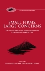 Small Firms, Large Concerns 'The Development of Small Business in Comparative Perspective' (Fuji Business History) Cover Image