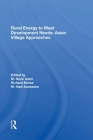 Rural Energy To Meet Development Needs: Asian Village Approaches Cover Image