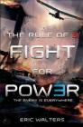 The Rule of Three: Fight for Power By Eric Walters Cover Image