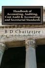 Handbook of Accounting, Auditing, Cost Audit & Accounting and Secretarial Standards By B. D. Chatterjee Cover Image
