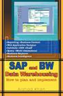 SAP and Bw Data Warehousing: How to Plan and Implement Cover Image
