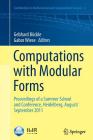 Computations with Modular Forms: Proceedings of a Summer School and Conference, Heidelberg, August/September 2011 (Contributions in Mathematical and Computational Sciences #6) By Gebhard Böckle (Editor), Gabor Wiese (Editor) Cover Image