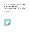 Are the Medical Needs for the Treatment of Acute Pain Fulfilled?: Istanbul, Turkey, October 5, 1996 By Michael J. Parnham Cover Image