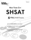 Shsat Practice Math Tests: 6 Exams (Volume 1) By Student's Handbook Cover Image