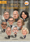 What Is the Supreme Court? (What Was?) By Jill Abramson, Who HQ, Gregory Copeland (Illustrator) Cover Image