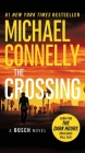 The Crossing (A Harry Bosch Novel #18) By Michael Connelly Cover Image