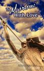 To Moroni With Love By Ed Decker Cover Image