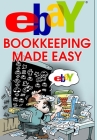 eBay Bookkeeping Made Easy By Nick Vulich Cover Image