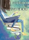 I'm 12 Years Old And I Saved The World By D. K. Brantley Cover Image