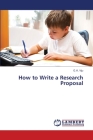 How to Write a Research Proposal By G. K. Viju Cover Image
