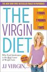 The Virgin Diet: Drop 7 Foods, Lose 7 Pounds, Just 7 Days By JJ Virgin Cover Image