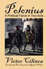 Polonius: A Political Farce in Two Acts Cover Image