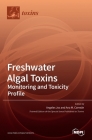 Freshwater Algal Toxins: Monitoring and Toxicity Profile Cover Image