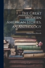The Great Modern American Stories, an Anthology Cover Image