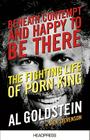 Beneath Contempt & Happy to Be There: The Fighting Life of Porn King Al Goldstein By Jack Stevenson Cover Image