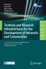 Testbeds and Research Infrastructures for the Development of Networks and Communities: 11th International Conference, Tridentcom 2016, Hangzhou, China (Lecture Notes of the Institute for Computer Sciences #177) By Song Guo (Editor), Guiyi Wei (Editor), Yang Xiang (Editor) Cover Image