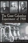 The Great Columbus Experiment of 1908: Waterworks That Changed the World Cover Image
