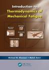 Introduction to Thermodynamics of Mechanical Fatigue Cover Image