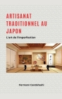 Artisanat traditionnel au Japon - L'art de l'imperfection Cover Image