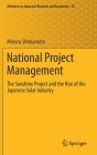 National Project Management: The Sunshine Project and the Rise of the Japanese Solar Industry (Advances in Japanese Business and Economics #25) By Minoru Shimamoto Cover Image